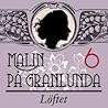 Löftet (Malin på Granlunda #6)