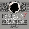 Sveket (Malin på Granlunda #7)