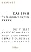 Das Buch vom geglückten Leben (Great Ideas = Kleine Bibliothe... by Carl Conz