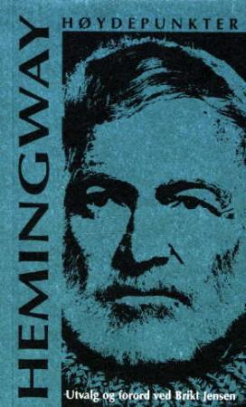 Hemingway - høydepunkter