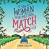 The Woman Who Met Her Match by Fiona Gibson