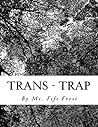 Trans - Trap