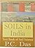 Soils in India by P.C. Das