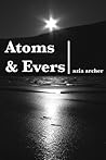 Atoms and Evers