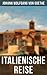 Goethe: Italienische Reise (German Edition)