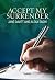 Accept My Surrender