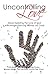 Uncontrolling Love: Essays ...