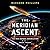 The Meridian Ascent (Rho Agenda Assimilation #3)