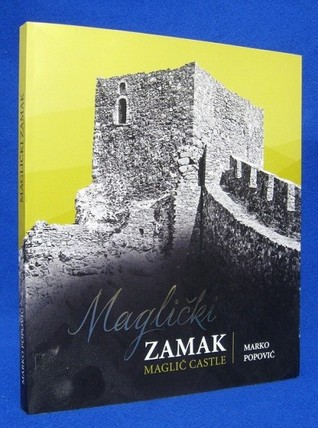 Maglički zamak, Maglic Castle