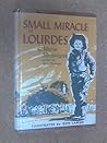 Small miracle at Lourdes by Marie McSwigan