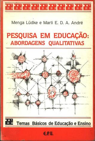 Pesquisa em educação: abordagens qualitativas (Paperback)