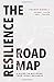 The Resilience Roadmap: A Guide to Building Your Ideal Business