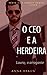 O CEO e a Herdeira: (Lauro ...