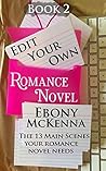 The 13 Main Scene Cards Your Romance Novel Needs by Ebony McKenna The 13 Main Scene Cards Your Romance Novel Needs by Ebony McKenna