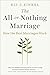 The All-or-Nothing Marriage...