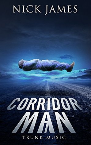 Trunk Music (Corridor Man, #7)