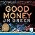 Good Money