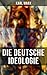Karl Marx: Die deutsche Ideologie (German Edition)