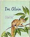 I'm Alvin by Elizabeth Rice