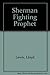 Sherman Fighting Prophet