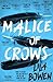 Malice of Crows