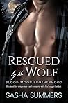 Rescued by the Wolf by Sasha Summers
