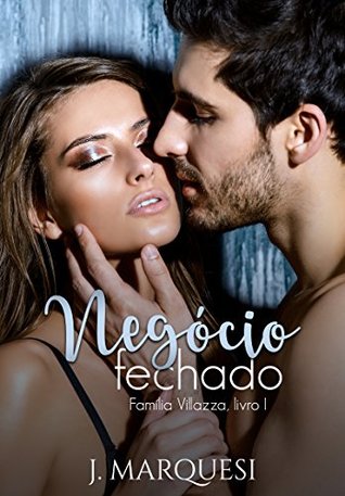 Negócio Fechado (Família Villazza #1)