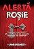 Alerta rosie Povestea prost...