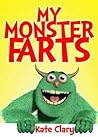 My Monster Farts by Kate Clary