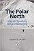 The Polar North: Ways of Sp...