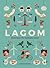 LAGOM. Rootslaste elu tasakaalu kunst by Linnea Dunne LAGOM. Rootslaste elu tasakaalu kunst by Linnea Dunne