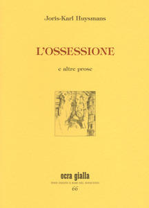 L'ossessione e altre prose (Paperback)