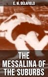 The Messalina of the Suburbs: A Thriller Based on a Real-Life Murder Case