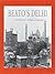 Beato's Delhi: 1857 and Beyond