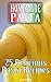 Homemade Pasta: 25 Deliciou...