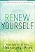 Renew Yourself by Catherine Hakala-Ausperk