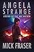 Angela Strange: Legend of t...