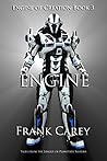 Engine (Engine of Creation Book 3)