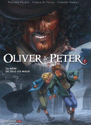 La mère de tous les maux (Oliver & Peter, #1)