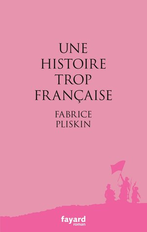 Une histoire trop française (ebook)
