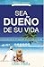 Sea Dueño De Su Vida: La Presentación de 45 segundos que le cambiara la vida (Spanish Edition)