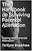 The Handbook on Surviving Parental Alienation: Coping with Parental Alienation