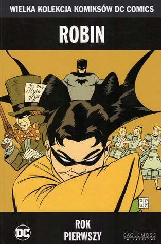 Robin: Rok pierwszy (Wielka Kolekcja Komiksów DC Comics, #26)