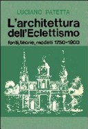 L'architettura dell'eclettismo : Fonti, teorie, modelli 1750-1900 (Paperback)