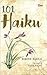 101 Haiku by Dinesh Raheja