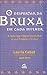 O Despertar da Bruxa Em Cad...