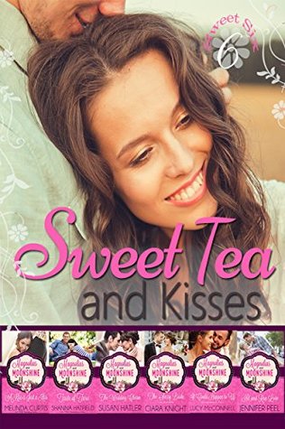 Sweet Tea and Kisses: A Contemporary Romance Collection (Kindle Edition)