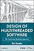 Design of Multithreaded Software: The Entity-Life Modeling Approach