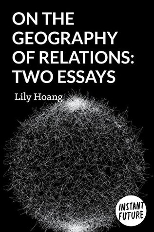 On the Geography of Relations: Two Essays (Kindle Edition)