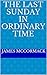 The Last Sunday in Ordinary Time by James McCormack